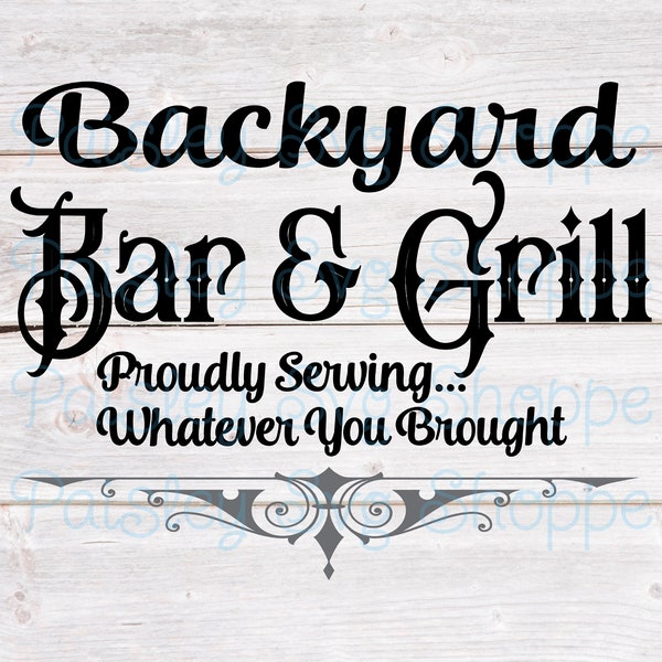 Backyard Bar & Grill Svg, Bonfire Svg, Patio Sign Svg, Campfire Svg, Barbecue Svg, Outdoor Party Svg, Fathers Day Svg, SVG/DXF/Eps/Png/JPEG
