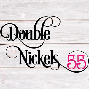 Double Nickels Svg, 55th Birthday Svg, 55th Birthday Shirt Svg, 55th Birthday Party Svg, 55 Years Old Svg, Wine Glass SVG/DXF/Eps/Png/JPEG