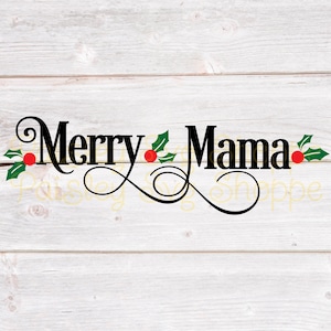 Feliz mamá SVG, copa de vino de Navidad SVG, taza de Navidad SVG, jugo de mamá SVG, regalo de Navidad SVG, camisa de Navidad SVG, SVG / DXF / Eps / Png / JPEG