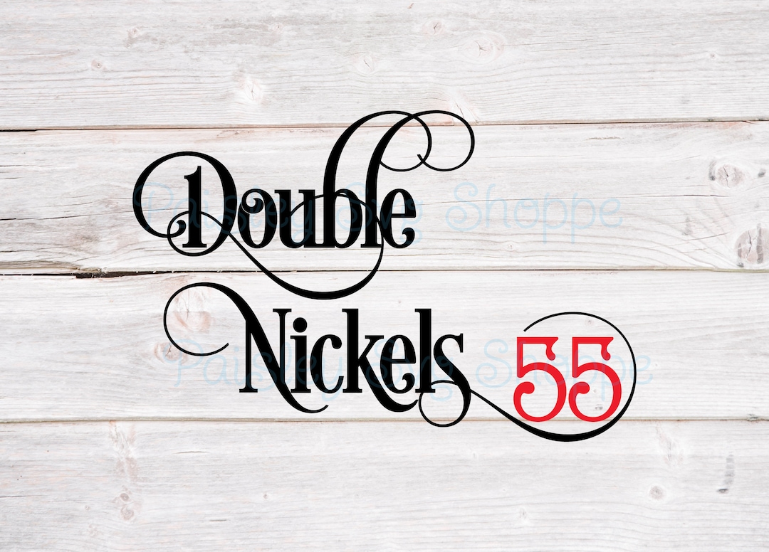 Double Nickels Svg, 55th Birthday Svg, 55th Birthday Shirt Svg, 55th