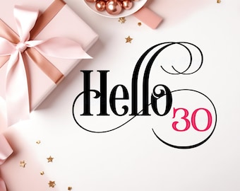 Olá 30 Svg, Camiseta de 30º aniversário Svg, Decoração de festa de 30º aniversário Svg, Reunião de 30 anos Svg, Faixa de 30º aniversário Svg, SVG/DXF/Eps/Png/JPEG