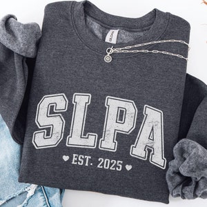 SLPA Crewneck Sweatshirt, Custom Speech Therapy Assistant Crewneck, Gifts for SLPAs, Speech Pathology Assistant, Gifts for SLPA Students