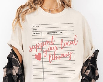 Support Your Local Library Shirt, Library Return Card Shirt, Book Lover Shirt, Librarian Comfort Colors Tee, Bookworm Shirt, Bookish T-Shirt
