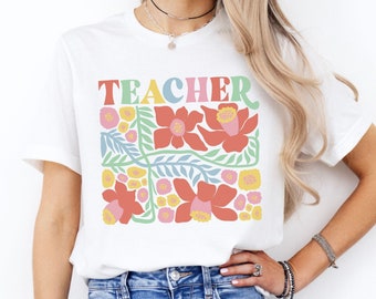 Teacher Flower Shirt, Cute Teacher T-Shirt, Gift for Teacher, Educator Shirt, Retro Inspired Teacher Shirt, Floral Teacher Shirt, Teach Tee