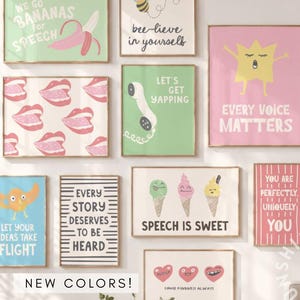May include: A gallery wall collection of ten rectangular posters featuring colourful illustrations and text including We Go Bananas For Speech, Bee-lieve In Yourself, Let's Get Yapping, Every Voice Matters, Let Your Ideas Take Flight, and Speech Is Sweet.