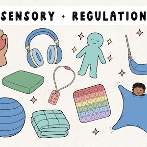 May include: An illustration with the text "SENSORY + REGULATION" shows a collection of items. These include a stress ball, headphones, a blue figure, a swing, a green cushion, a necklace, a pop-it toy, a weighted blanket, a blue exercise ball, and a body sock.