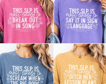 Custom Group Speech Therapy Shirt, This SLP Is Most Likely To, Personalized Speech-Language Pathologist Tee, Private Practice or School SLP