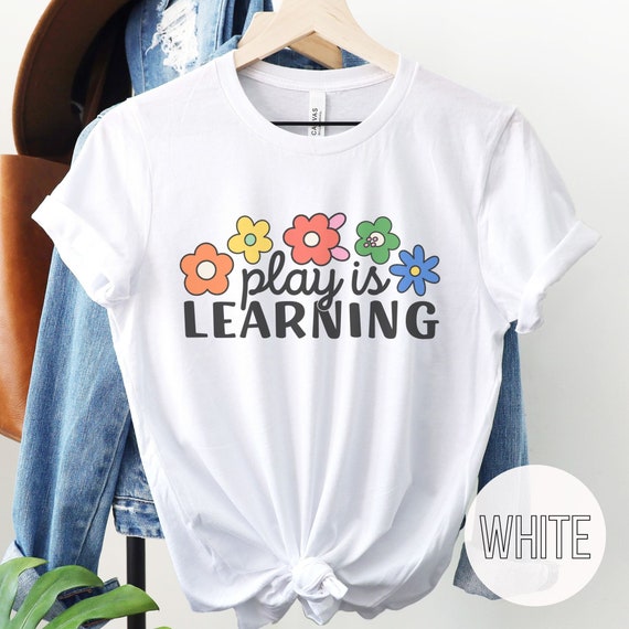 Play is Learning Shirt, Play Therapist Shirt, Play Based Learning Shirt, Preschool Teacher Shirt, Speech Therapist T-Shirt, Speech Therapy