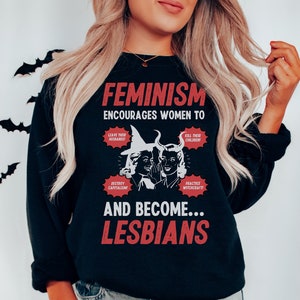 Lesbian Sweatshirt Feminist Sweatshirt Witchy Sweatshirt Gifts for Girlfriend Lesbian Sapphic Shirt Lesbian Clothes Alt Clothing Lesbian Gif
