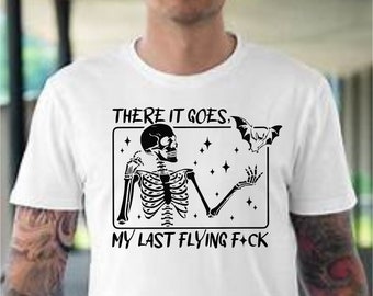 There It Goes, My Last Flying F*ck -Sarcastic SVG.  Svg for cut file. Svg, Png, Dxf file. Cricut - Vinyl cutters. Digital download