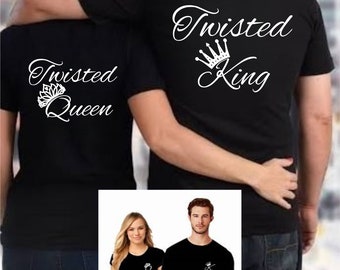 Twisted Queen & Twisted King - Couples matching T-shirts. CUSTOMIZE: Choose your Colors and Sizes.