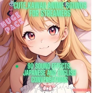 Cute Kawaii Anime Sounds for Streamers (Sound Effects, Sounds of Reacting, Thanking, Donating)