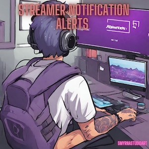 Streamer Notification Alerts