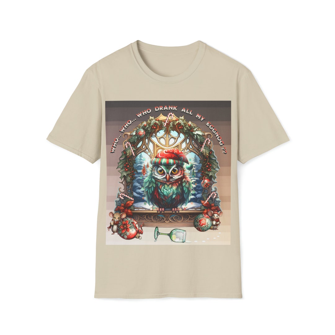 Who Drank My Eggnog softstyle Tshirt Unisex Etsy