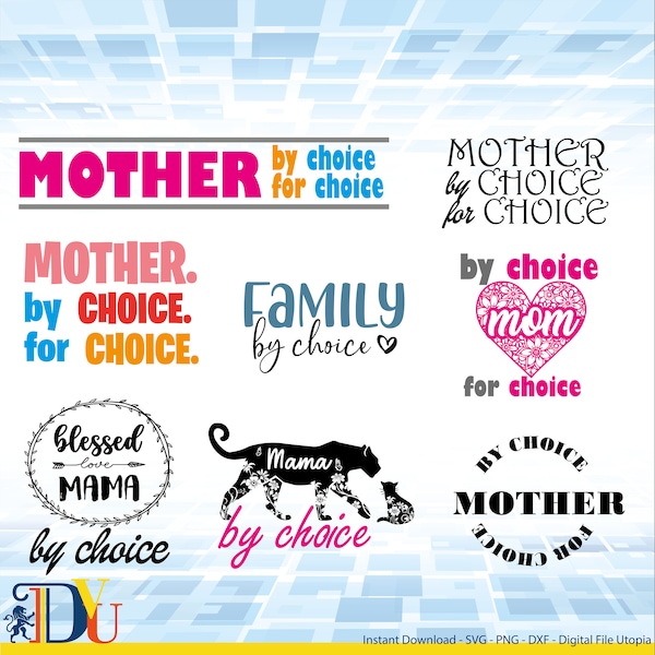 Mother by choice for choice svg bundle, moma by choice, family by choice, mother by choice, blessed mama by choice, mama svg, family svg