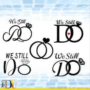We doen nog steeds Svg, Verjaardag Svg, Bruid Svg, De heer en mevrouw Svg, Bruiloft SVG, Toekomstige Mevrouw Svg, Cut File Cricut, silhouet