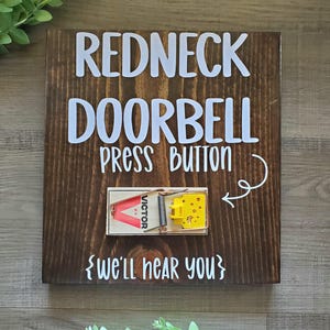 Redneck Doorbell Sign
