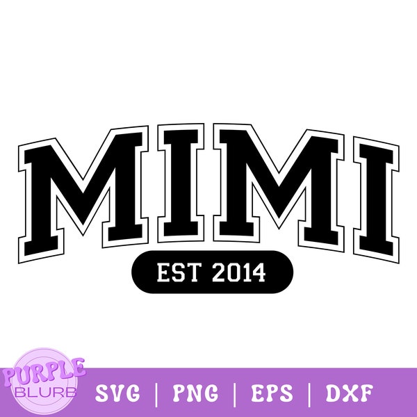 Mimi SVG PNG Mimi 2014 svg Mimi png In my Mimi Era svg Cool Mimi svg Best Mimi Ever svg