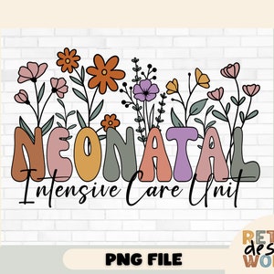 May include: A colorful graphic design with the text "Neonatal Intensive Care Unit" in a retro style with flowers surrounding the text.