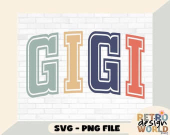 Gigi Varsity SVG, Retro Gigi png, Gigi SVG, Gigi SVG PNG, Gigi SVG File, Gigi SVG Varsity, Silhouette SVG