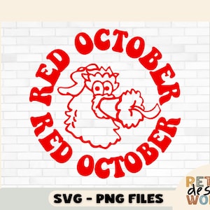 May include: A red graphic design featuring the text "RED OCTOBER" in a circular arrangement around a cartoon character. The design is a retro style, with the words and character in a bold, solid red color. The words "SVG - PNG FILES" are at the bottom.