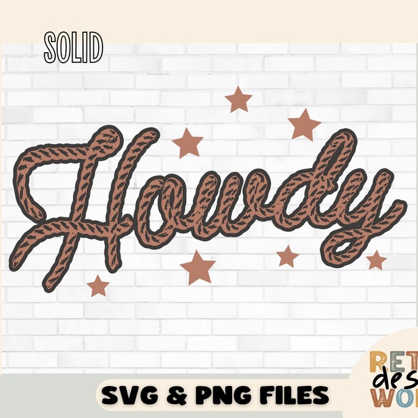 Howdy Rope Svg, Png, Country Western Png, Svg, Cowboy Phrase Png, Retro Western Png, Retro Hody Svg, Vintage T-Shirt Graphic Design, Grunge