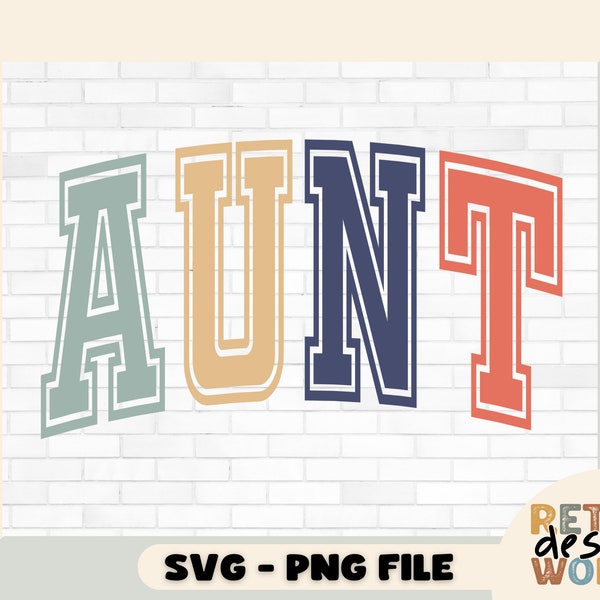 Retro Aunt SVG, Auntie Cut File, Aunt Svg, Best Auntie Svg, One Loved Auntie Svg, Aunt Versatile Font Svg Cut Files, Auntie Shirt, Cricut