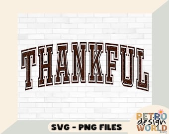 Thankful Svg, Thankful Png, Thanksgiving Sublimation Png, Varsity Thankful Png, Fall Png Sublimation, Autumn Png, Thanksgiving Png, Fall Png