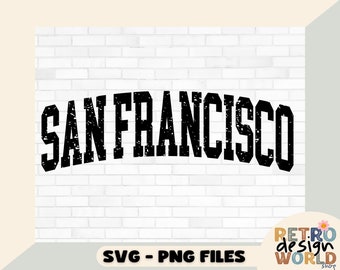 Puede incluir: Texto gráfico en blanco y negro sobre un fondo de ladrillo blanco que dice "SAN FRANCISCO". El texto tiene un aspecto desgastado y vintage. Debajo del texto hay una pancarta blanca con las palabras "SVG - PNG FILES".