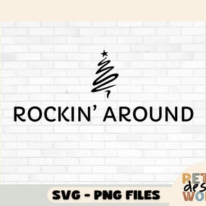 Kerstboom Svg, Rockin rond de kerstboom Svg, Png, Vakantie Svg, Kerst Svg, Minimal Merry Xmas Svg, Rockin' Around Svg, Png