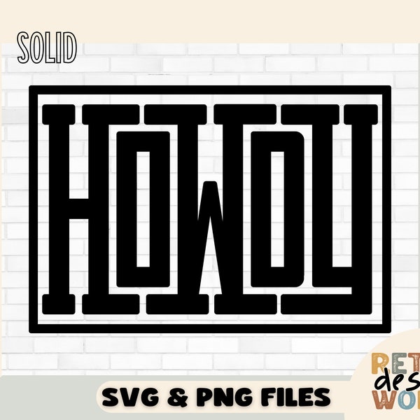 Howdy SVG, Solid and Distressed Svg Png Files, Western Svg, Digital Download, Funny Western shirt Svg, Howdy Png, Western Png, Funny Svg