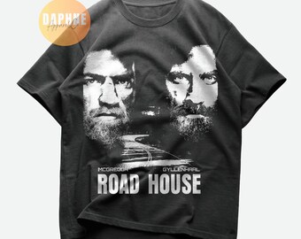 Road House Conor McGregor Jake Gyllenhaal Unisex Shirt | UFC Fighter Dalton Knox Patrick Swayze Action Movie Tshirt | Premium Cotton Gift