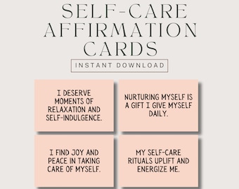 May include: Four printable or digital self-care affirmation cards with pink backgrounds and black text. The cards feature positive affirmations such as "I deserve moments of relaxation and self-indulgence." and "Nurturing myself is a gift I give myself daily."