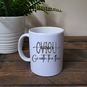 Nurses CVICU Go with the Flow, Nurse gift, CVICU nurse, gift for mom, gift for sister, gift for friend, ICU, Healthcare, Critical care nurse