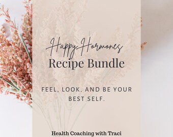Happy Hormone Recipe Bundle