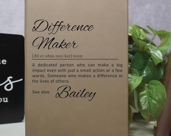 Custom Difference Maker Journal, Difference Maker Definition with Name, Leather Notebook, Coworker Gift, Mentor Gift, Christmas Gift for Her