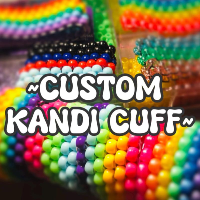 Kandi Custom Cuffs - Etsy