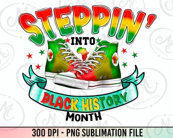 stepping into black history month png design download,Juneteenth png,black lives matter png,Juneteenth 1865 png,sublimate design download