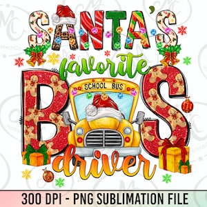 Santa&#39;s Favorite bus driver png sublimation design download,Christmas png, Santa&#39;s Favorite png, bus driver png, sublimate designs download
