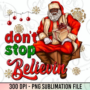 Stop niet met geloven Black Santa Png Sublimation Design, Christmas Santa Png, Afro Santa Png, Merry Christmas Png, Santa Claus Png Download