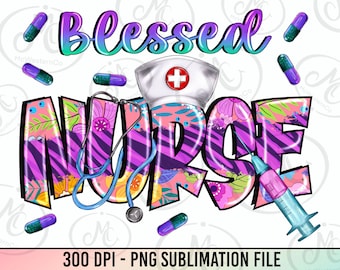 Blessed Nurse png sublimation design download, Nurse life png, Nurse png, Nursing png, Christian png, sublimate designs download