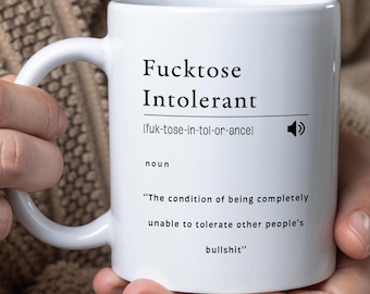 Fucktose Intolerant Definition Mug, Funny Rude Coffee Mug, Sarcastic Office Gift, Adult Humor Tea Cup, Gag Gift for Friends, Ceramic Mug