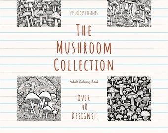 The Mushroom Collection! Over 40 unique designs for you to add your own color to!