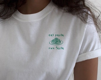 Eat Pasta Run Fasta Tshirt