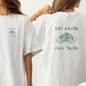 eat pasta run fasta T-shirt backprint image 1