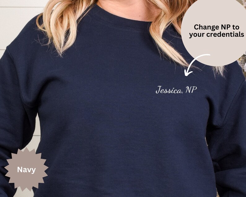 Nurse Practitioner Custom Embroidered Sweatshirt, Nurse Practitioner