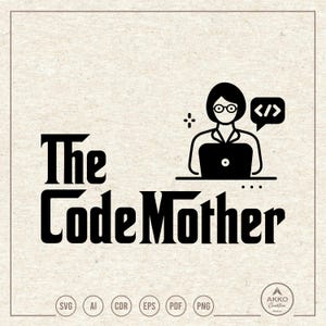 以下が含まれることがあります： 「The Code Mother」のテキストと、ラップトップで作業している人のイラストが描かれた、白黒のグラフィックデザイン。画像には、SVG、AI、CDR、EPS、PDF、PNGのファイルタイプアイコンが含まれています。