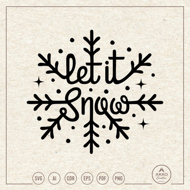Let It Snow Svg Png, Snowflake Clipart, Cricut Silhouette Plotter Cut ...