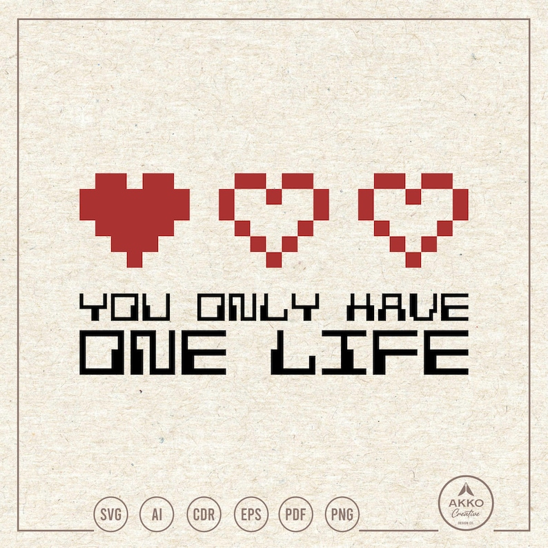One Life Pixel You Only Have One Life Svg Png, Pixel Heart Clipart, Cricut Silhouette ...