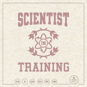 Scientist In Training Svg Png, Science Svg, Scientist Svg, Future Scientist Svg, Science Student Svg, Svg Cut File for Cricut and Silhouette
